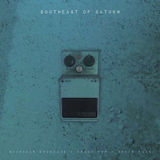 Various Artists · Southeast Of Saturn (LP) (2020)