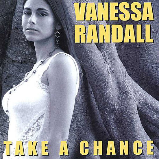 Cover for Vanessa Randall · Take A Chance (CD) (2006)