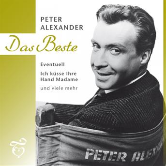 Das Beste - Alexander Peter - Music - Documents - 0885150333884 - November 22, 2013