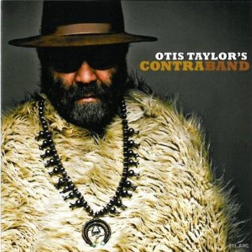 Cover for Otis Taylor · Otis Taylor's Contraband (CD) (2012)