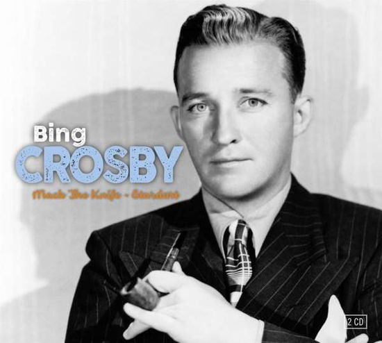 Mack The Knife & Stardust - Bing Crosby - Musique - LE CHANT DU MONDE - 3149020937884 - 5 avril 2019