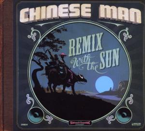 Remix With The Sun - Chinese Man - Music - CHINESE MAN RECORDS - 3700398707884 - June 17, 2021