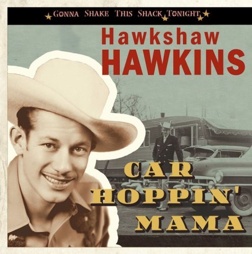 Cover for Hawkshaw Hawkins · Car Hoppin' Mama (CD) (2008)