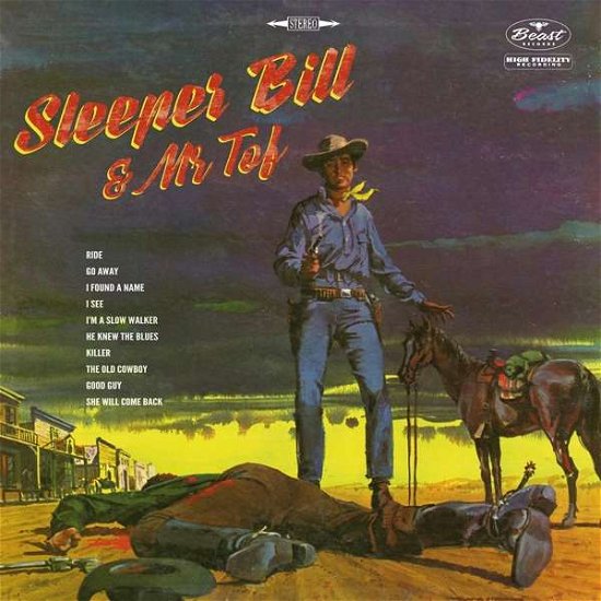 Sleeper Bill & Mr Tof - Sleeper Bill & Mr Tof - Music - BEAST RECORDS - 4059251154884 - October 5, 2017