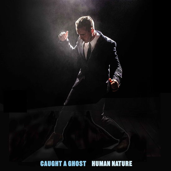 Cover for Caught a Ghost · Human Nature (LP) (2025)