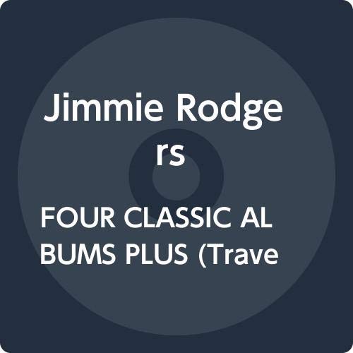 Cover for Jimmie Rodgers · Four Classic Albums Plus (Travellin` Blues / Never No Mo` Blues / Train Whistle (CD) [Japan Import edition] (2020)