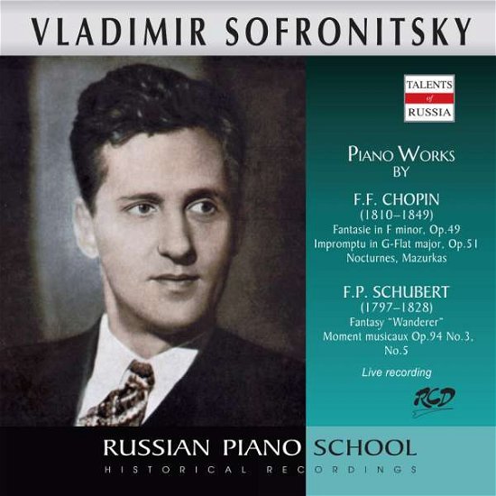 Cover for Sofronitsky Vladimir · Sofronitsky Plays Piano Works By Schubert And Chopin (CD)