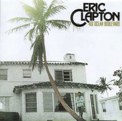 461 Ocean Blvd. - Eric Clapton - Musik - A&M - 4988005677884 - 5. November 2021