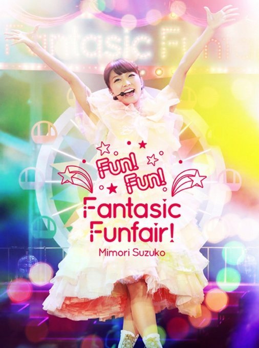 Cover for Suzuko Mimori · Mimori Suzuko Live Tour 2015 Fun!fun!fantasic Funfair! (MBD) [Japan Import edition] (2015)