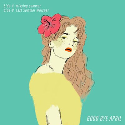 Missing Summer / Last Summer Whisper - Good Bye April - Music - DISK UNION CO. - 4988044076884 - August 6, 2022