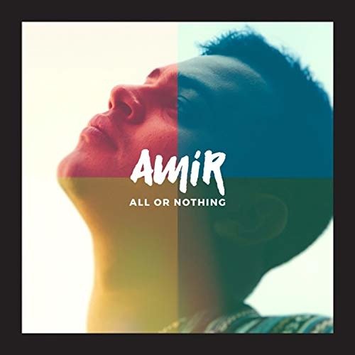 All Or Nothing - Amir - Musiikki - AMSLICE RECORDS - 5037300848884 - perjantai 7. kesäkuuta 2019