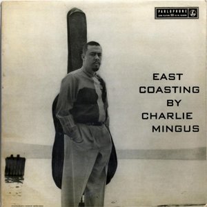 Cover for Charlie Mingus · East Coasting (LP) (2013)
