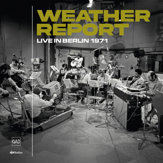 Live In Berlin 1971 - Weather Report - Musik - GAD RECORDS - 5903068124884 - 24. November 2023