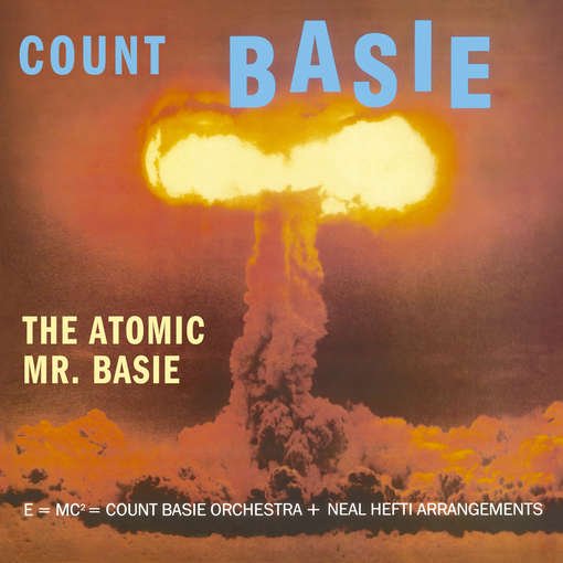 Atomic Mr. Basie - Count Basie - Muziek - PHOENIX - 8436539310884 - 15 juni 2012