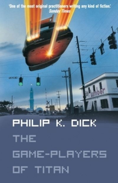 Cover for Philip K. Dick · The Game-Players of Titan (Paperback Book) (2001)