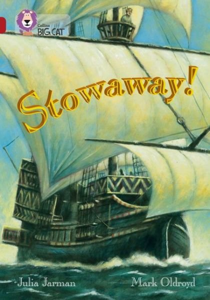 Cover for Julia Jarman · Stowaway!: Band 14/Ruby - Collins Big Cat (Pocketbok) (2007)