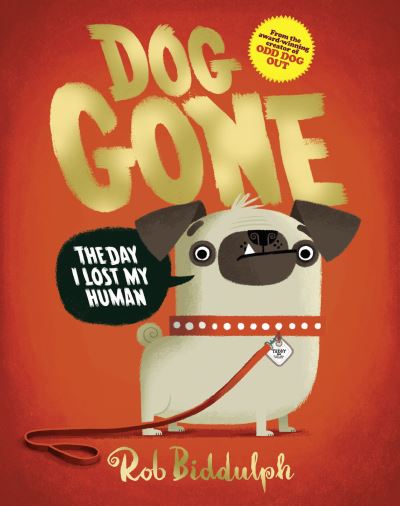 Cover for Rob Biddulph · Dog Gone (Hardcover Book) (2020)