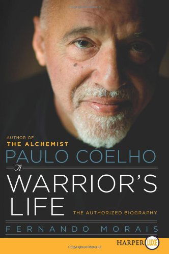 Cover for Fernando Morais · Paulo Coelho: a Warrior's Life Lp: the Authorized Biography (Paperback Book) [Lgr edition] (2009)