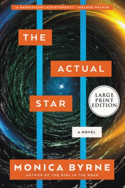 Cover for Monica Byrne · The Actual Star: A Novel (Paperback Book) (2021)