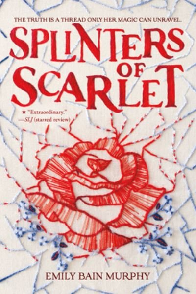 Cover for Emily Bain Murphy · Splinters of Scarlet (Book) (2023)