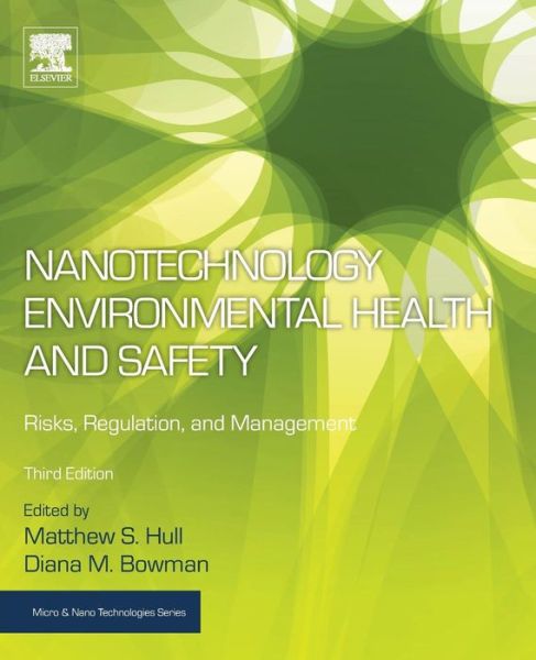 Cover for Nanotechnology Environmental Health and Safety: Risks, Regulation, and Management - Micro &amp; Nano Technologies (Paperback Book) (2018)