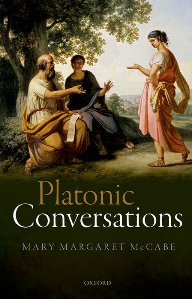 Cover for McCabe, Mary Margaret (King's College London) · Platonic Conversations (Hardcover Book) (2015)