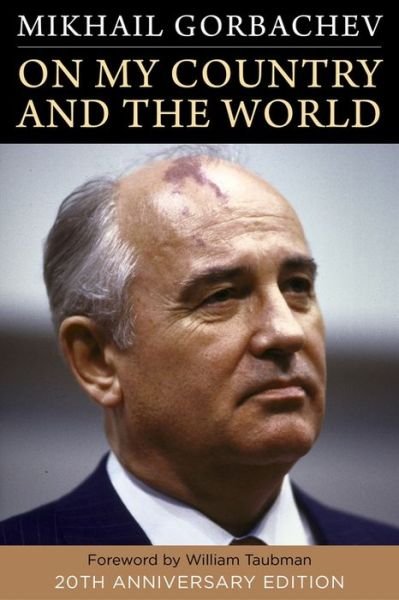 Cover for Mikhail Gorbachev · On My Country and the World (Gebundenes Buch) [Twentieth Anniversary edition] (2019)