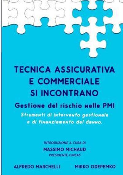 Cover for Mirko Odepemko · Tecnica Assicurativa e Commerciale si incontrano! (Paperback Book) (2019)