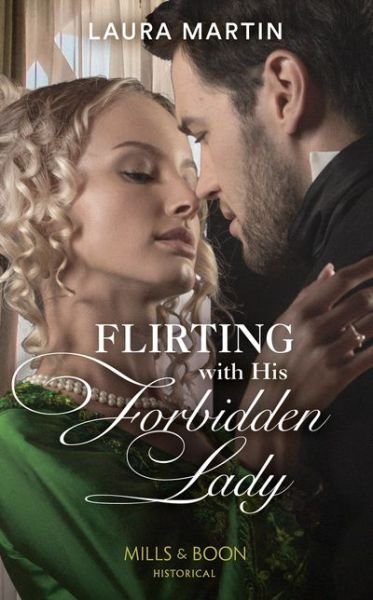 Cover for Laura Martin · Flirting With His Forbidden Lady - The Ashburton Reunion (Paperback Book) (2021)