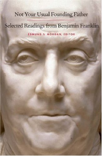 Cover for Benjamin Franklin · Not Your Usual Founding Father: Selected Readings from Benjamin Franklin (Pocketbok) (2007)