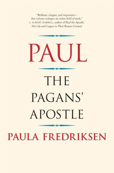 Cover for Paula Fredriksen · Paul: The Pagans' Apostle (Hardcover Book) (2017)