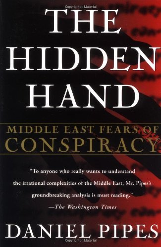 Cover for Daniel Pipes · The Hidden Hand: Middle East Fears of Conspiracy (Paperback Book) (1998)