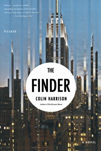 Cover for Colin Harrison · The Finder: a Novel (Paperback Bog) [First edition] (2009)