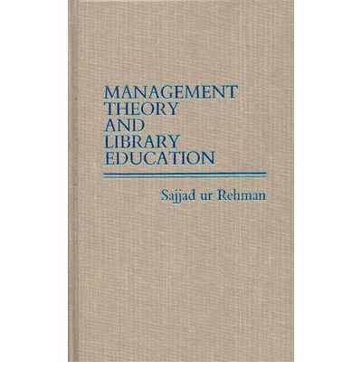 Cover for Sajjad ur Rehman · Management Theory and Library Education. (Hardcover Book) (1987)