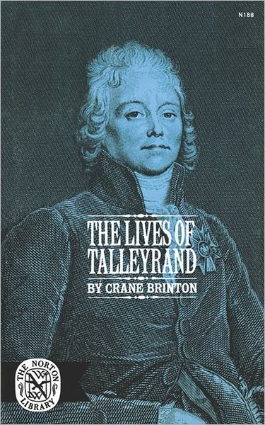 Cover for Crane Brinton · The Lives of Talleyrand (Taschenbuch) (2008)