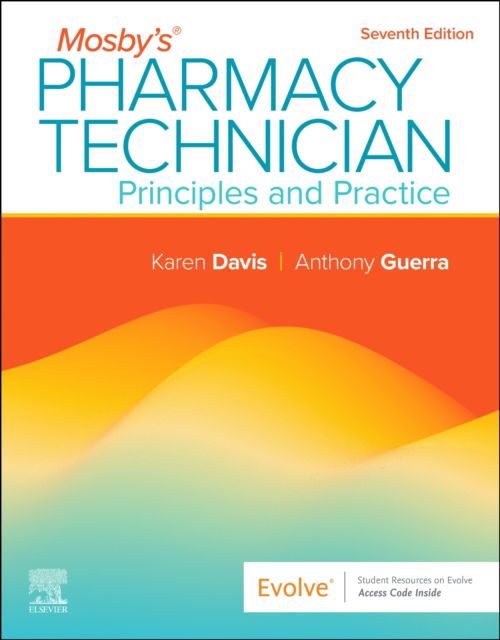 Mosby's Pharmacy Technician: Principles and Practice: Principles and Practice - Davis, Karen, AAHCA, BHS, CPhT (Pharmacy Technician Education Consultant, Society for the Education of Pharmacy Technicians (SEPhT) Lyons, Georgia; Pharmacy Technician Program Instructor, Florence Darlington Community College, Florence, South Carolina) - Böcker - Elsevier Health Sciences - 9780443124884 - 3 februari 2025