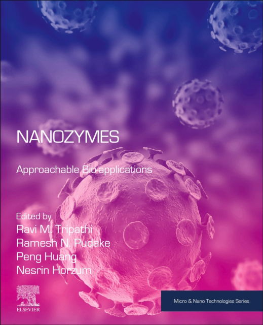 Cover for Nanozymes: Approachable Bio-applications - Micro &amp; Nano Technologies (Paperback Book) (2024)