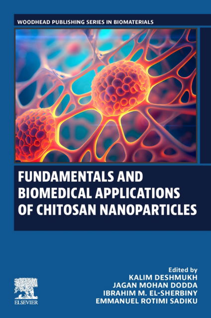 Fundamentals and Biomedical Applications of Chitosan Nanoparticles - Woodhead Publishing Series in Biomaterials (Taschenbuch) (2024)