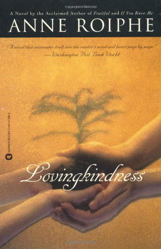 Lovingkindness - Anne Roiphe - Książki - Grand Central Publishing - 9780446673884 - 1 października 1997