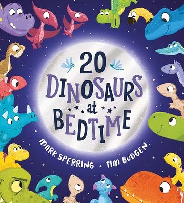 Twenty Dinosaurs at Bedtime - Twenty at Bedtime - Mark Sperring - Książki - Dover Publications - 9780486851884 - 13 września 2023