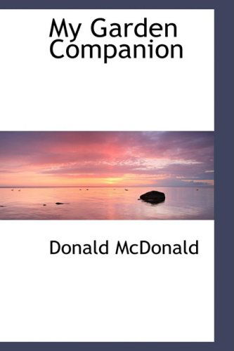 Cover for Donald Mcdonald · My Garden Companion (Paperback Book) (2008)