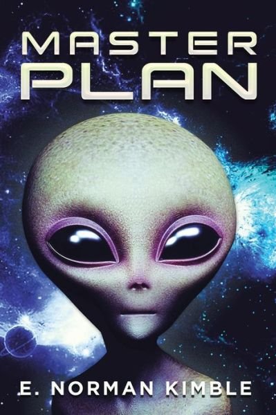 Master Plan - E Norman Kimble - Books - E. Norman Kimble - 9780578624884 - December 20, 2019