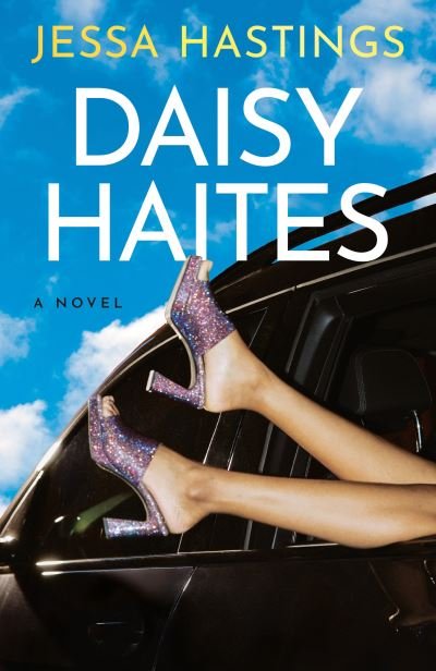 Daisy Haites - Jessa Hastings - Books - Penguin Publishing Group - 9780593474884 - August 8, 2023
