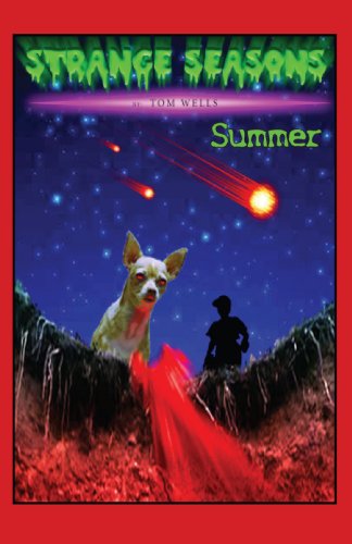 Strange Seasons:: Summer - Tom Wells - Books - iUniverse - 9780595508884 - November 2, 2008