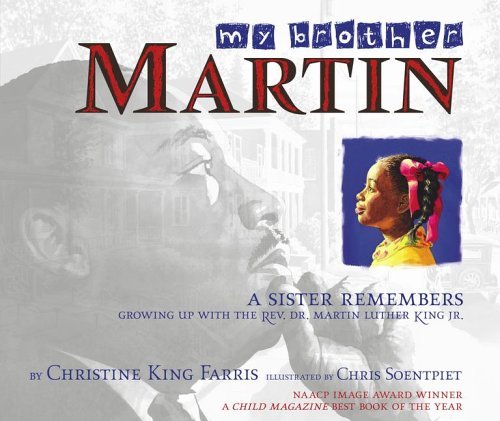 My Brother Martin: a Sister Remembers Growing Up with the Rev. Dr. Martin Luther King Jr. - Christine King Farris - Bücher - Aladdin - 9780689843884 - 1. Dezember 2005