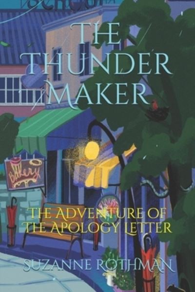 Cover for Suzanne Rothman · The Thunder Maker: the Adventure of the Apology Letter (Paperback Book) (2015)