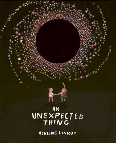Cover for Ashling Lindsay · Unexpected Thing (Book) (2023)