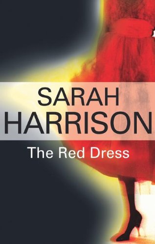 Cover for Sarah Harrison · The Red Dress (Paperback Book) (2007)