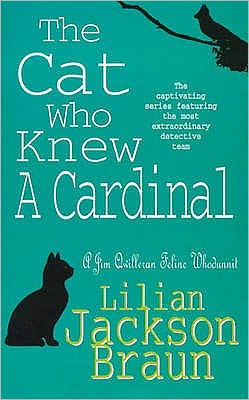 Cover for Lilian Jackson Braun · The Cat Who Knew a Cardinal (The Cat Who… Mysteries, Book 12): A charming feline whodunnit for cat lovers everywhere - The Cat Who... Mysteries (Taschenbuch) (1992)