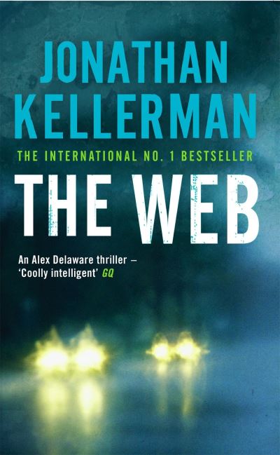 Cover for Jonathan Kellerman · The Web (Alex Delaware series, Book 10): A masterful psychological thriller - Alex Delaware (Paperback Book) (2008)